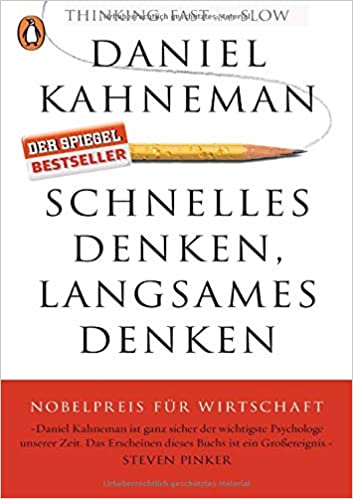 Das Buch von Daniel Kahneman- Schnelles Denken, langsames Denken
